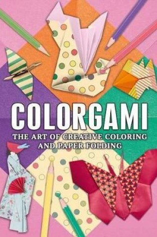 Cover of Colorgami