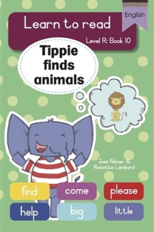 Cover of Learn to read (Level R Big Book 10): Tippie finds animals