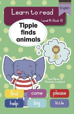 Book cover for Learn to read (Level R Big Book 10): Tippie finds animals