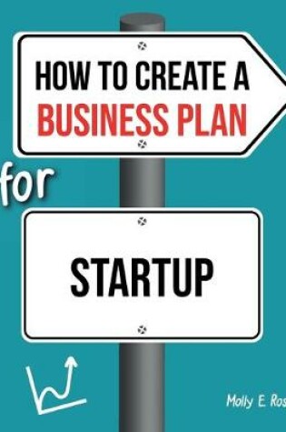 Cover of How To Create A Business Plan For Startup