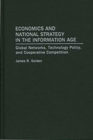 Cover of Economics and National Strategy in the Information Age