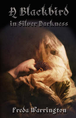 Cover of A Blackbird in Silver Darkness
