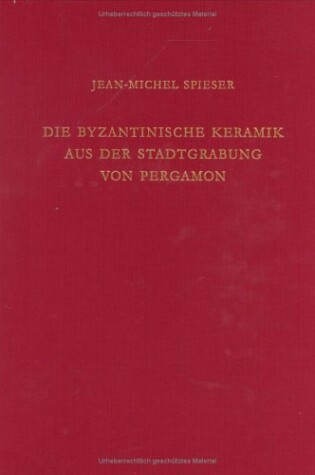 Cover of Byzantinische Keramik Aus Der Stadtgrabung Von Pergamon