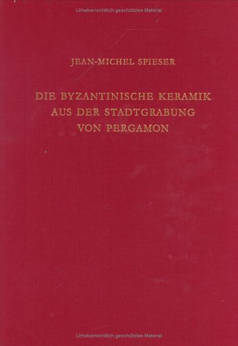 Book cover for Byzantinische Keramik Aus Der Stadtgrabung Von Pergamon