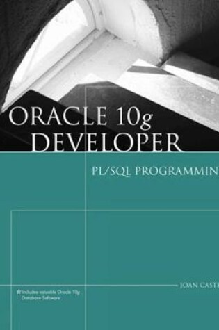 Cover of Oracle 10g Developer: PL/SQL Programming