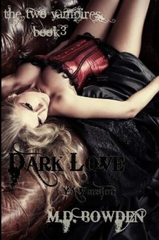 Cover of Dark Love, YA Version