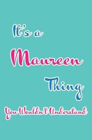 Cover of It's a Maureen Thing You Wouldn't Understand