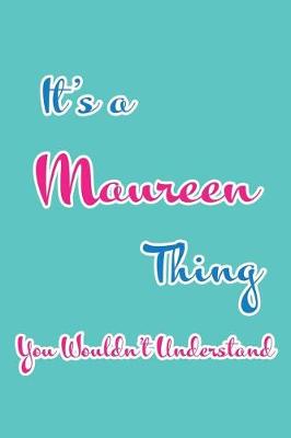 Book cover for It's a Maureen Thing You Wouldn't Understand