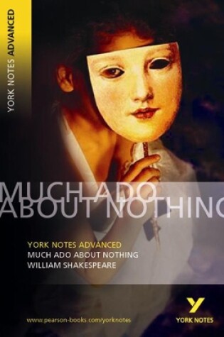 Cover of Much Ado About Nothing: York Notes Advanced everything you need to catch up, study and prepare for and 2023 and 2024 exams and assessments