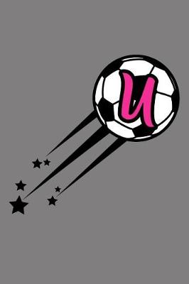 Book cover for U Monogram Initial Soccer Journal