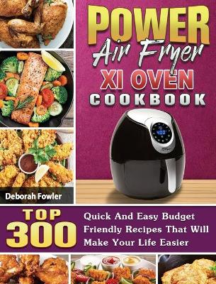Book cover for Power Air Fryer Xl Oven Cookbook