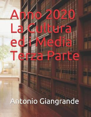 Book cover for Anno 2020 La Cultura ed i Media Terza Parte