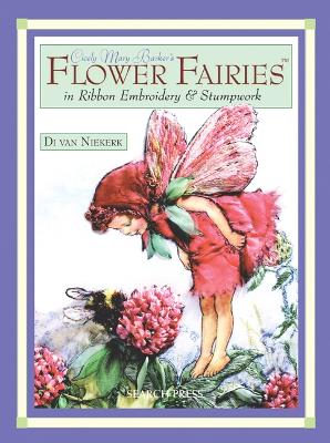 Book cover for Cicely Mary Barker's Flower Fairies in Ribbon Embroidery & Stumpwork