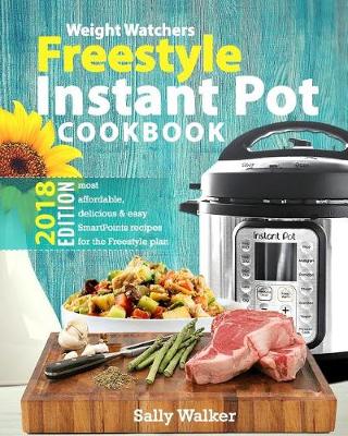 Book cover for Weight Watchers Instant Pot 2018 Freestyle Cookbook