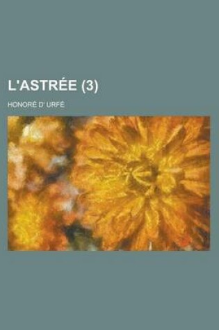 Cover of L'Astree (3 )