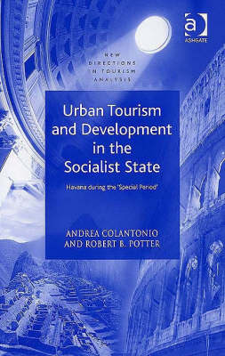 Cover of Urban Tourism and Development in the Socialist State