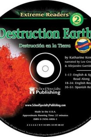 Cover of Destruction Earth English-Spanish Extreme Reader Audio CD