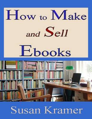 Book cover for How to Make and Sell Ebooks