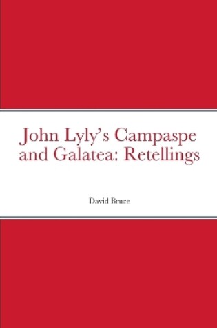 Cover of John Lyly's Campaspe and Galatea