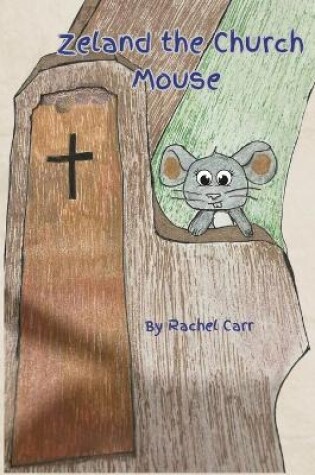 Cover of Zeland the Church Mouse