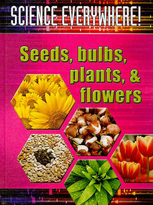 Book cover for Seeds, Bulbs, Plants, and Flowers