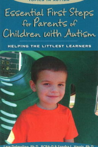 Cover of Essential First Steps for Parents of Children with Autism