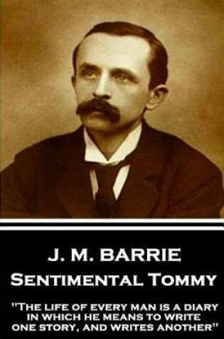Cover of J.M. Barrie - Sentimental Tommy