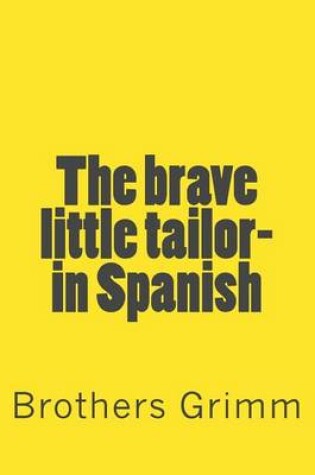 Cover of The brave little tailor- in Spanish
