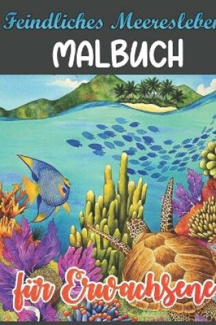 Cover of Feindliches Meeresleben Malbuch fur Erwachsene