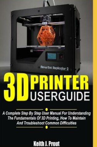 Cover of 3D Printer User Guide