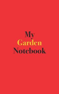 Book cover for My Garden Notebook