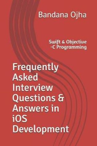 Cover of Frequently Asked Interview Questions & Answers in IOS Development