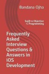 Book cover for Frequently Asked Interview Questions & Answers in IOS Development