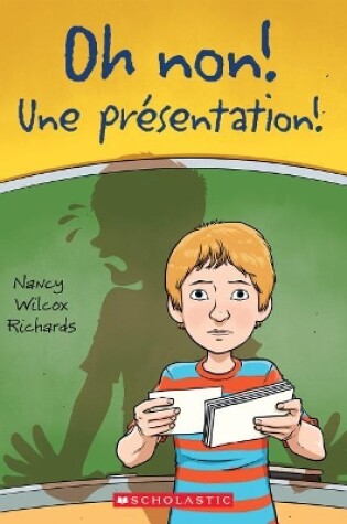 Cover of Oh Non! Une Présentation!