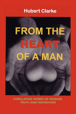 Cover of From the Heart of A Man