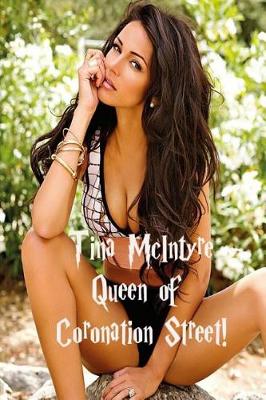 Book cover for Tina McIntyre - Queen of Coronation Street.