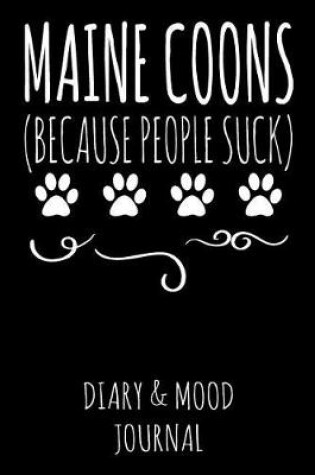 Cover of Maine Coon Because People Suck