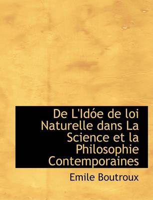 Book cover for de L'Idoe de Loi Naturelle Dans La Science Et La Philosophie Contemporaines