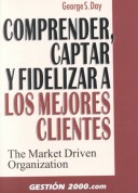 Book cover for Comprender, Captar y Fidelizar a Mejores Clientes