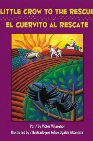Cover of Little Crow To The Rescue/El Cuervito al Rescate