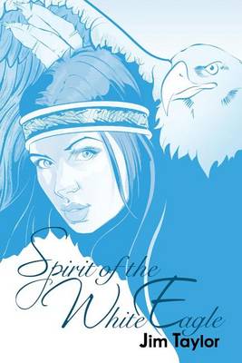 Book cover for Spirit of the White Eagle
