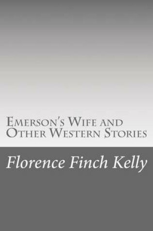 Cover of Emerson's Wife and Other Western Stories