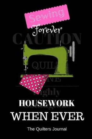 Cover of Sewing Forever Housework Whenever!