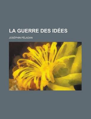 Book cover for La Guerre Des Idees