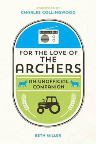 Cover of For the Love of the Archers