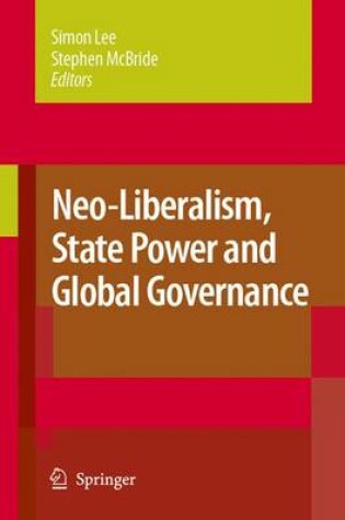 Cover of Neo-Liberalism, State Power and Global Governance