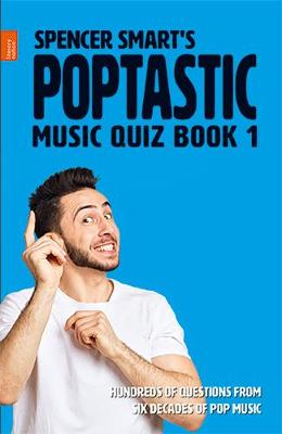 Book cover for Spencer Smart's Poptastic Music Quiz Book 1