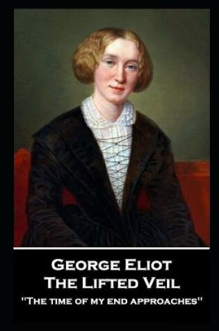 Cover of George Elliot - The Lifted Veil