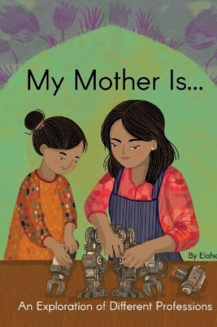 Cover of My Mother Is...