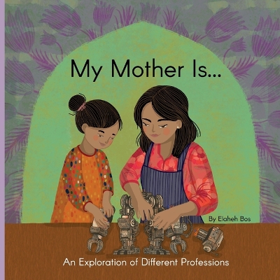 Book cover for My Mother Is...
